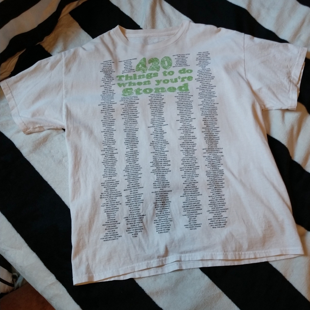 420 things to do when you're stoned T-shirt
